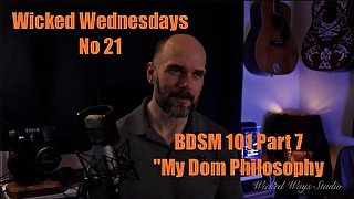 Wicked Wednesdays No 21 “BDSM 101 Part 7 My Personal Dom Philosophy”