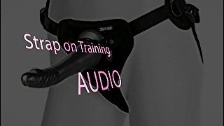 AUDIO ONLY - Strap on training audio