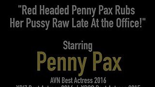 Red Headed Penny Pax Rubs Her Pussy Raw Late At the Office!