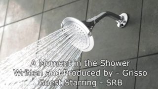 A Moment in the Shower