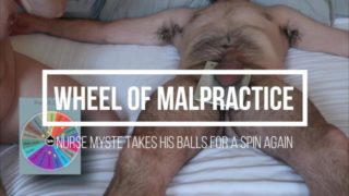 Wheel of Malpractice #3 - Nurse Myste - Taking His Balls For Another Spin - Femdom Ballbusting CBT