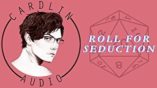 Seducing your nerdy Dungeon Master? Roll For Seduction!