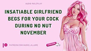 Insatiable Girlfriend Begs For Your Cock During No Nut November - ASMR Audio Roleplay