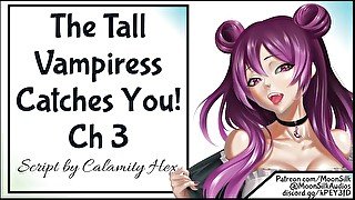 The Tall Vampiress Catches You Ch 3