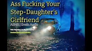 Secretly Ass Fucking Your Step-Daughter's Girlfriend Erotic Audio Male Narration Kinky Scenario