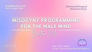 Misogyny Programming For The Male Mind [Erotic Audios For Men]