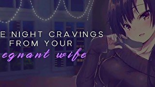 Late Night Cravings From Your Pregnant Wife (Sound Porn) (English ASMR)