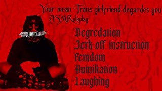 Erotic Audio  Your mean Trans girlfriend degrades you  Humiliation ASMR  Femdom