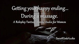 [M4F] - Getting a Happy Ending during a massage - Erotic Audio for Women