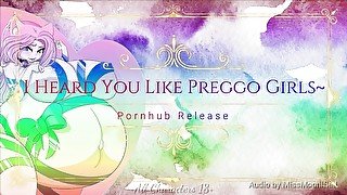 I Heard You Like Preggo Girls~ (Erotic Breeding Fetish Audio)