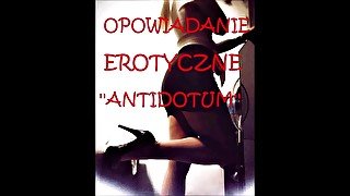 OPOWIADANIE EROTYCZNE ''ANTIDOTUM''