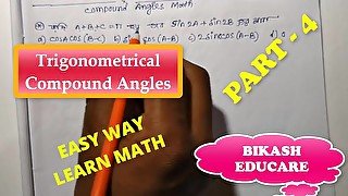 Compound Angles Math Slove By Bikash Educare Episode 4