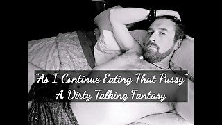 As I Continue Eating That Pussy