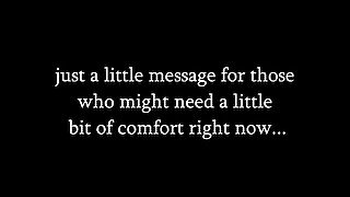 【ASMR SHORT】 just a message for anyone who needs a little bit of comfort this evening