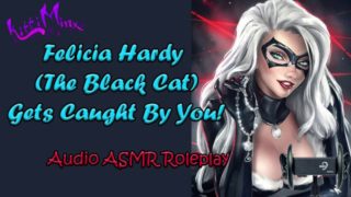 ASMR - Felicia Hardy ( The Black Cat ) Gets Caught By You And Tries To Escape! Audio Roleplay