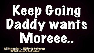 Daddy Says "Keep Going" till I Cum  Male Moaning Sexy Boyfriend Voice Asmr Dom Bf Roleplay Audio rp