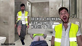 TRICKED & SHRUNK BY GIANT PLUMBER 4 WORSHIP & VORE