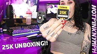 25k Unboxing!!