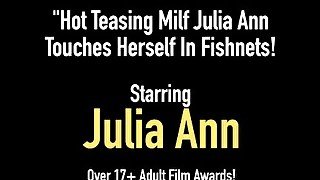 Hot Teasing Milf Julia Ann Touches Herself In Fishnets!