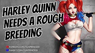 Harley Quinn Begs You to Breed Her [Audio] [Yandere] [Submissive Slut] [Throatfuck] [Rough Sex]