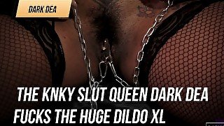 The Knky slut queen "Dark Dea" fucks the huge dildo XL of MrHankey'sToys