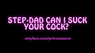 STEPDAD CAN I SUCK YOUR COCK AUDIOPORN