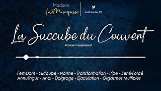 La Succube du Couvent (Version Consentement) [AudioPorn - FemDom - Succube - Nonne - Transformation]