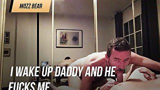 I wake up Daddy and he fucks me good.