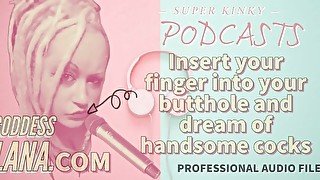 Kinky Podcast 10 Kinky Podcast 10 Insert your finger into your butthole and dream of cocks