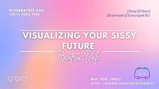 Visualizing Your Sissy Future [Erotic Audio for Men]