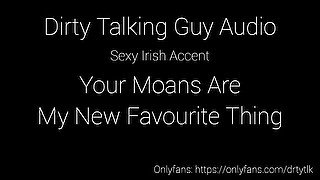 Your Moans Are My New Favourite Thing - Dirty Talking Audioporn