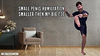 SMALL PENIS HUMILIATION SMALLER THEN MY BIG TOE