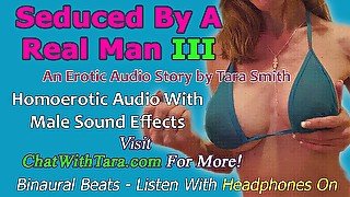 AUDIO ONLY - Seduced by a real man part 3 - a homoerotic audio story