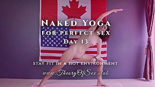 Day 13. Naked YOGA for perfect sex. Theory of Sex CLUB.