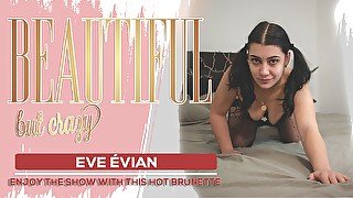 Eve Evian - Beautiful But Crazy