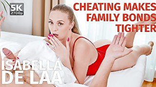 Isabella De Laa - Cheating Makes Family Bonds Tighter