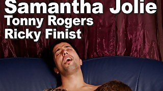 Samantha Jolie & Ricky Finist & Tonny Rogers Suck Fuck Anal Bisexual Facial