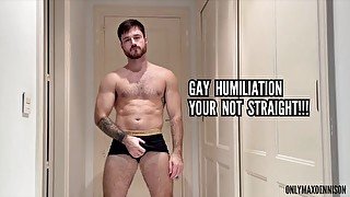 Gay humiliation - you’re not straight!!!