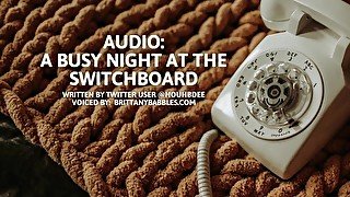 Audio: A Busy Night at the Switchboard