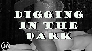 Digging In The Dark (Jamie Wolf + Gabriela Luna)