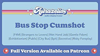 [Patreon Exclusive Teaser] Bus Stop Cumshot [Erotic Audio] [Public Hand Job] [Gentle Fdom]