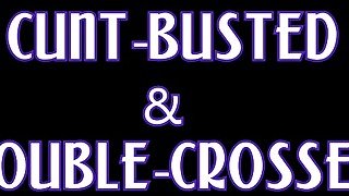 Cunt Busted and Double Crossed - Star Nine, Whitney Morgan And Sinn Sage