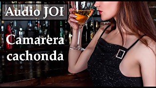 Audio JOI con camarera española muy cachonda