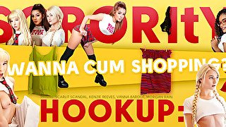 Morgan Rain, Scarlit And Kenzie Reeves - Sorority Hookup: Wanna Cum Shopping?