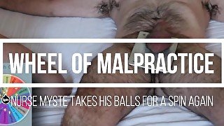 Wheel of Malpractice #3 - Nurse Myste - Taking His Balls For Another Spin - Femdom Ballbusting CBT