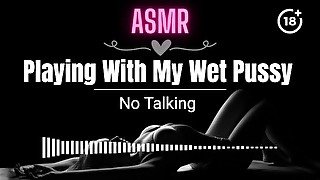 [ASMR EROTIC AUDIO] Playing With My Wet Pussy ASMR