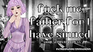 Fuck Me Father For I Have Sinned  ASMR Roleplay Audio  Confessional Narrative Sex  Church