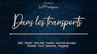 Excite-toi dans les transports, personne ne le saura [audio porn français solo frustration]