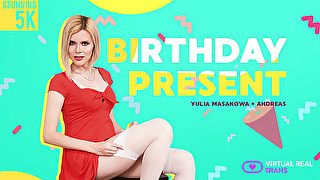 Yulia Masakowa & Andreas in Birthday present - VirtualRealTrans