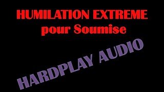 [AUDIO FR] Humiliation, dégradation de soumise hard -insultes et rabaissement pour femme-